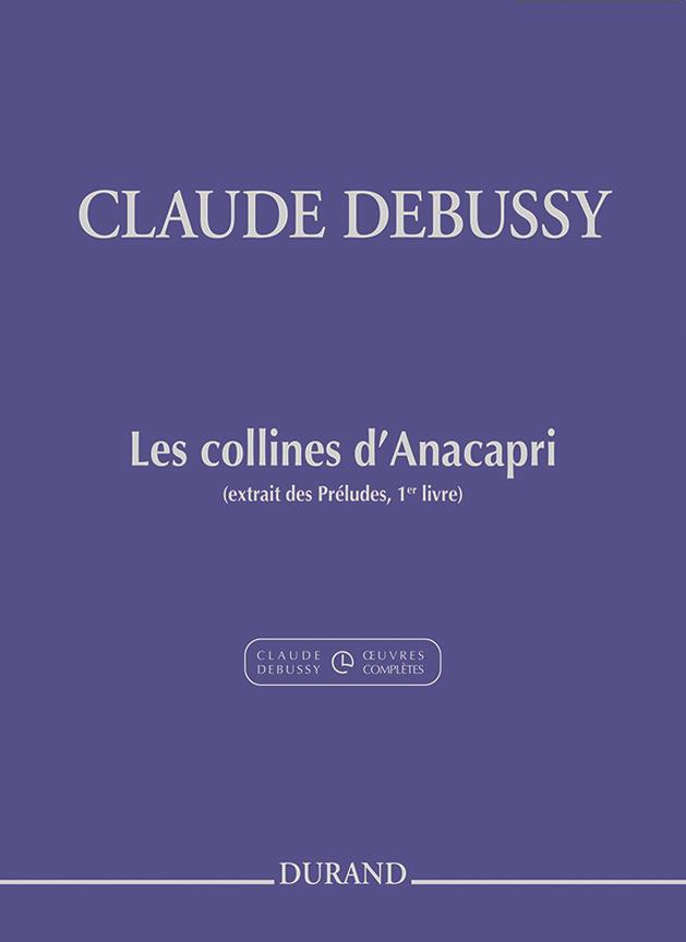 Les Collines D'Anacapri - Extrait Du - extrait des Préludes, 1er livre - pro klavír